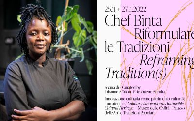 Chef Binta | RIFORMULARE LE TRADIZIONI. Innovazione Culinaria come Patrimonio Culturale Immateriale